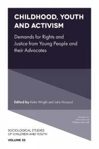 Childhood, Youth and Activism : Demands for Rights and Justice from Young People and their Advocates (Sociological Studies of Children and Youth)