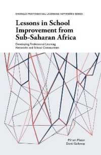 Lessons in School Improvement from Sub-Saharan Africa : Developing Professional Learning Networks and School Communities (Emerald Professional Learning Networks Series)