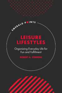 Leisure Lifestyles : Organizing Everyday Life for Fun and Fulfillment (Emerald Points)