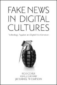 デジタル文化におけるフェイクニュース<br>Fake News in Digital Cultures : Technology, Populism and Digital Misinformation