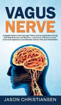 Vagus Nerve: Complete Guide to the Polyvagal Theory and Its Application Through Self-Help Exercises and Routines - Learn How to Red (Vagus Nerve)