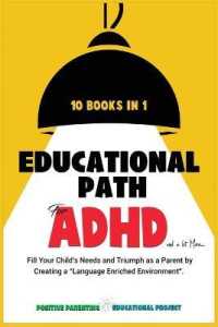 Educational Path for ADHD : Fill Your Child's Special Needs and Lead Him to Achieve Big Results. the Montessori Method Applied for Defiant, Lazy, Shy, and affected-by-disorders Children. (Smart Parents)