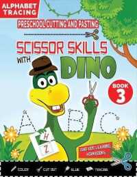 PRESCHOOL CUTTING AND PASTING - SCISSOR SKILLS WITH DINO (Book 3): ALPHABET TRACING ACTIVITIES and PRACTICE HANDWRITING-Coloring-Cutting-Gluing-Tracin (Dino)
