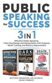 PUBLIC SPEAKING FOR SUCCESS - 3 in 1: Effective Public Speaking + Dark Psychology and Manipulation with Hypnosis + Brain Training and Memory Improveme