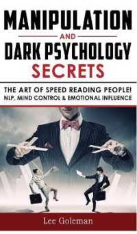Manipulation and Dark Psychology Secrets: The Art of Speed Reading People! How to Analyze Someone Instantly， Read Body Language with NLP， Mind Control
