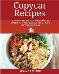 copycat recipes : Making Slow Cooker Most Popular Recipes at Home - Famous Restaurant Copycat Cookbook