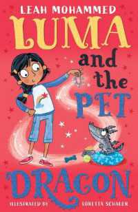 Luma and the Pet Dragon : Book 1 (Luma and the Pet Dragon)