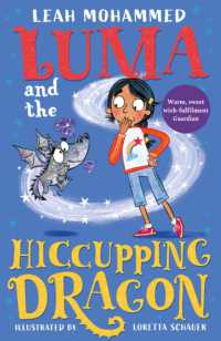 Luma and the Hiccupping Dragon : Book 2 (Luma and the Pet Dragon)