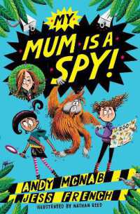My Mum Is a Spy : Book 1 (My Mum Is a Spy)