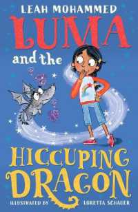 Luma and the Hiccuping Dragon : Book 2 (Luma and the Pet Dragon)
