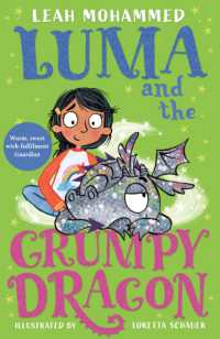 Luma and the Grumpy Dragon : Book 3 (Luma and the Pet Dragon)