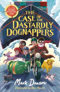 The after School Detective Club: The Case of the Dastardly Dognappers : Book 4 (The after School Detective Club)