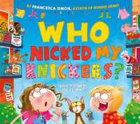 Who Nicked My Knickers? -- Hardback