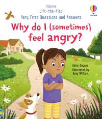 Very First Questions and Answers: Why do I (sometimes) feel angry? (Very First Questions and Answers) （Board Book）