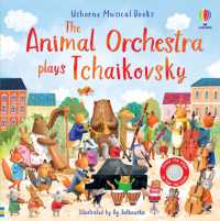 The Animal Orchestra Plays Tchaikovsky (Musical Books) （Board Book）