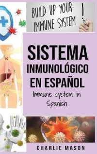 Sistema Inmunológico En Español/ Immune System in Spanish : Aumenta el sistema inmunológico, cura tu intestino y limpia tu cuerpo de forma natural