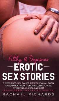 Filthy& Orgasmic Erotic Sex Stories : Threesomes, Sex Games, First Time Anal, BDSM, Gangbangs, MILFs, Femdom, Lesbian, Wife Swapping, Cuckold & More! (Forbidden Fantasies Series)