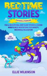 Bedtime Stores for Kids& Toddlers- Fun Edition : Fun & Educational Deep Sleep Stories & Guided Mindfulness Meditations for Anxiety, Insomnia& Relaxation (Happy Sleepers Series)