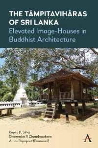 The Tämpiṭavihāras of Sri Lanka : Elevated Image-Houses in Buddhist Architecture
