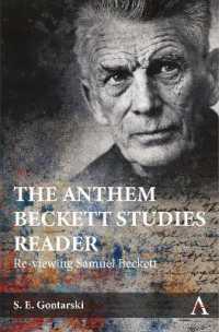 The Anthem Beckett Studies Reader : Re-viewing Samuel Beckett (Anthem Studies in Theatre and Performance)
