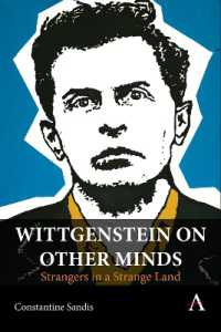 Wittgenstein on Other Minds : Strangers in a Strange Land (Anthem Studies in Wittgenstein)