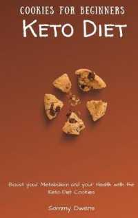 Keto Diet Cookies for Beginners : Boost your Metabolism and your Health with the Keto Diet Cookies