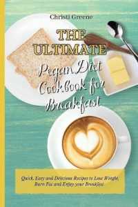 The Ultimate Pegan Diet Cookbook for Breakfast : Quick, Easy and Delicious Recipes to Lose Weight, Burn Fat and Enjoy your Breakfast