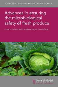 Advances in Ensuring the Microbiological Safety of Fresh Produce (Burleigh Dodds Series in Agricultural Science)