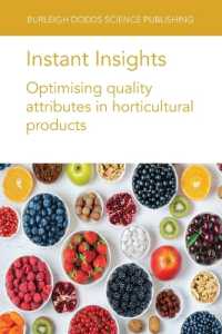 Instant Insights: Optimising Quality Attributes in Horticultural Products (Burleigh Dodds Science: Instant Insights)