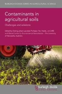 Contaminants in Agricultural Soils : Challenges and Solutions (Burleigh Dodds Series in Agricultural Science)
