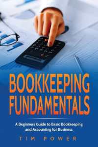 Bookkiping Fundamentals : A Beginners Guide to Basic Bookkeeping and Accounting for Business