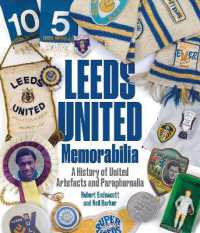 Leeds United Memorabilia : A History of United Artefacts and Paraphernalia