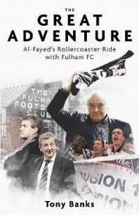 The Great Adventure : Al-Fayed's Rollercoaster Ride with Fulham FC