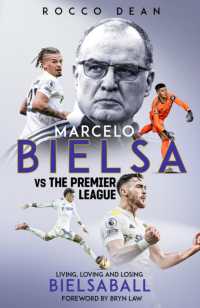 Marcelo Bielsa vs the Premier League : Living, Loving and Losing Bielsaball