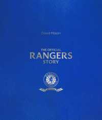 The Rangers Story : 150 Years of a Remarkable Football Club (The Rangers Story)