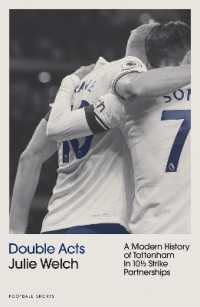 Double Acts : A Modern History of Tottenham Hotspur in Ten-and-a-Half Partnerships (Football Shorts)