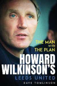 The Man with the Plan : Howard Wilkinson's Leeds United