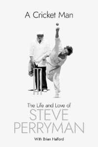 A Cricket Man : The Life and Love of Steve Perryman