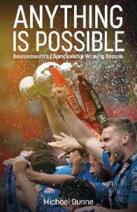 Anything is Possible : Bournemouth's Championship Winning Season