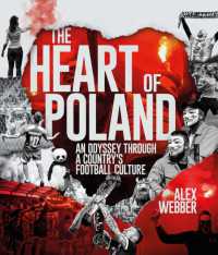 The Heart of Poland : An Odyssey through a Country's Football Culture