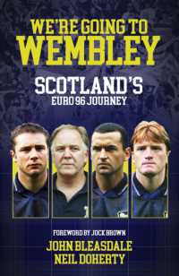 We're Going to Wembley : Scotland's Euro 96 Journey
