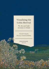 Visualizing the Celtic Revival : The Arts and Crafts movement in Ireland - selected writings by Nicola Gordon Bowe