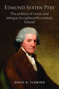 Edmund Sexten Pery : The politics of virtue and intrigue in eighteenth century Ireland