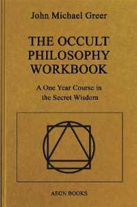 The Occult Philosophy Workbook : A One Year Course in the Secret Wisdom