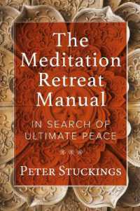 The Meditation Retreat Manual : In Search of Ultimate Peace