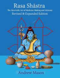 Rasa Shastra : The Ayurvedic Art of Medicine Making and Alchemy
