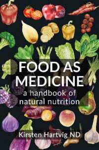 Food as Medicine : A Handbook of Natural Nutrition