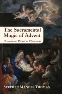 The Sacramental Magic of Advent : Ceremonial Ritual at Christmas
