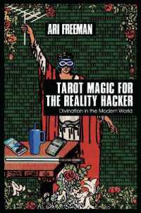 Tarot Magic for the Reality Hacker : Divination in the Modern World