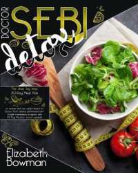 Dr. Sebi Detox: The step by step 30-Day Meal Plan to cleanse and lose weight based on Doctor Sebi's alkaline plant-based diet. Weight (Dr. Sebi Diet: Road to Detox)
